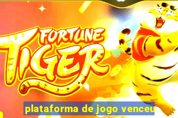 plataforma de jogo venceu